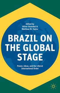 Cover image: Brazil on the Global Stage 9781137491640