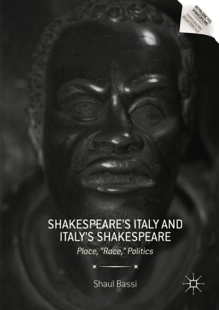 Imagen de portada: Shakespeare’s Italy and Italy’s Shakespeare 9781349699667