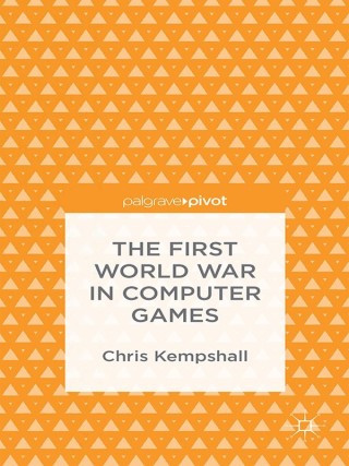 Cover image: The First World War in Computer Games 9781137491756