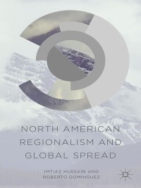 Imagen de portada: North American Regionalism and Global Spread 9781137497918