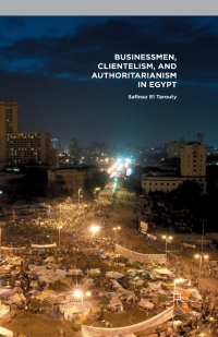Imagen de portada: Businessmen, Clientelism, and Authoritarianism in Egypt 9781137493378