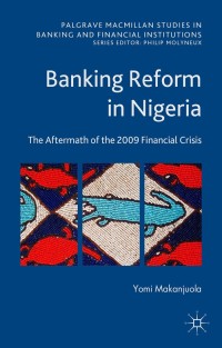 Cover image: Banking Reform in Nigeria 9781137493521