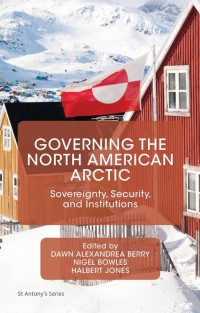 Titelbild: Governing the North American Arctic 9781137493903