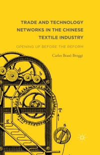Omslagafbeelding: Trade and Technology Networks in the Chinese Textile Industry 9781137494047