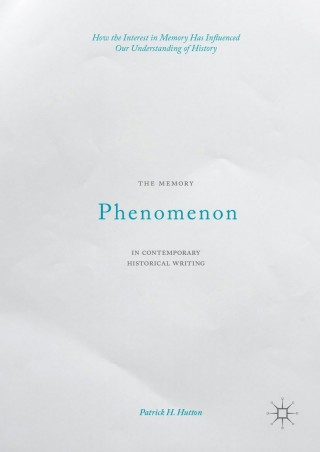 Omslagafbeelding: The Memory Phenomenon in Contemporary Historical Writing 9781137494641