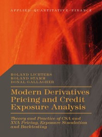 Cover image: Modern Derivatives Pricing and Credit Exposure Analysis 9781137494832