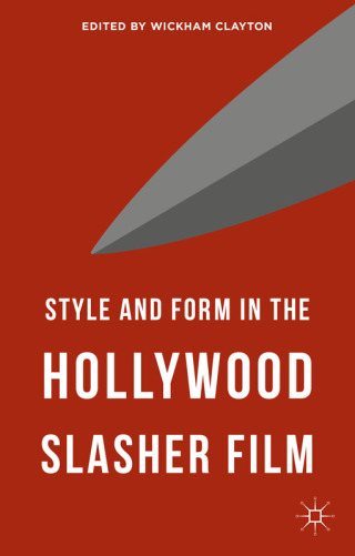 Immagine di copertina: Style and Form in the Hollywood Slasher Film 9781137496461
