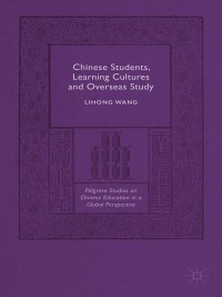 Cover image: Chinese Students, Learning Cultures and Overseas Study 9781137496584