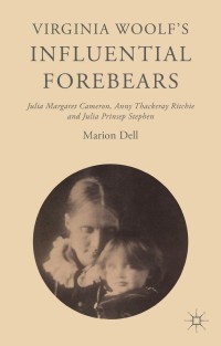 Cover image: Virginia Woolf’s Influential Forebears 9781137497277