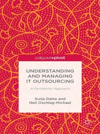 Cover image: Understanding and Managing IT Outsourcing 9781349697991