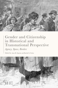 Imagen de portada: Gender and Citizenship in Historical and Transnational Perspective 1st edition 9781137497741