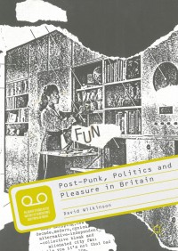 Titelbild: Post-Punk, Politics and Pleasure in Britain 9781349698073