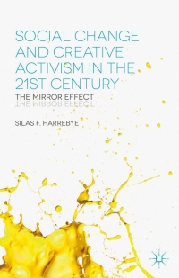 Cover image: Social Change and Creative Activism in the 21st Century 9781137498670