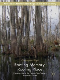 Titelbild: Rooting Memory, Rooting Place 9781137502841