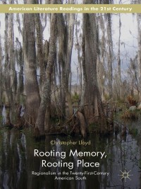 Omslagafbeelding: Rooting Memory, Rooting Place 9781137502841