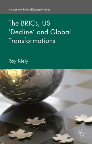Cover image: The BRICs, US ‘Decline’ and Global Transformations 9781137499967
