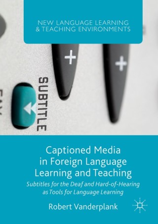 Cover image: Captioned Media in Foreign Language Learning and Teaching 9781137500441