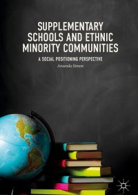 Cover image: Supplementary Schools and Ethnic Minority Communities 9781137500564