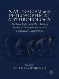 Cover image: Naturalism and Philosophical Anthropology 9781137500878