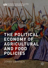 Omslagafbeelding: The Political Economy of Agricultural and Food Policies 9781137501011
