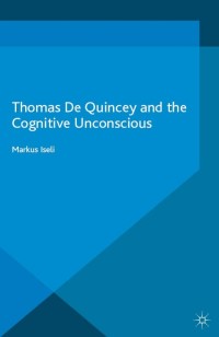 Titelbild: Thomas De Quincey and the Cognitive Unconscious 9781137501073