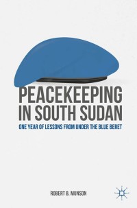 صورة الغلاف: Peacekeeping in South Sudan 9781137501820