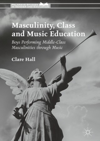 Omslagafbeelding: Masculinity, Class and Music Education 9781137502544