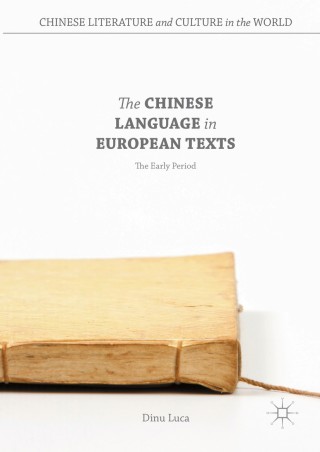 Cover image: The Chinese Language in European Texts 9781137512253