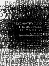 Imagen de portada: Psychiatry and the Business of Madness 9781137503831