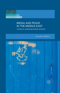 Cover image: Media and Peace in the Middle East 9781137504005