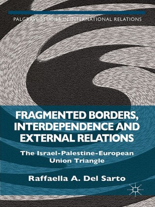 Cover image: Fragmented Borders, Interdependence and External Relations 9781137504135