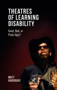 Cover image: Theatres of Learning Disability 9781137504388