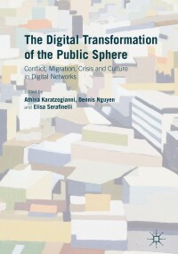 Omslagafbeelding: The Digital Transformation of the Public Sphere 9781137504555