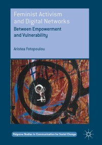 Cover image: Feminist Activism and Digital Networks 9781137504708