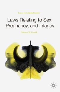 Imagen de portada: Laws Relating to Sex, Pregnancy, and Infancy 9781137505187