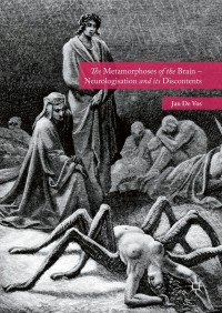 صورة الغلاف: The Metamorphoses of the Brain – Neurologisation and its Discontents 9781137505569