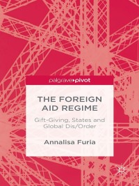 Cover image: The Foreign Aid Regime 9781137505897