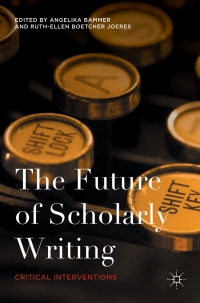 Imagen de portada: The Future of Scholarly Writing 9781137520531