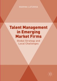 Cover image: Talent Management in Emerging Market Firms 9781137506047