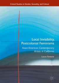 Cover image: Local Invisibility, Postcolonial Feminisms 9781137506696