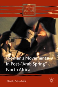 Titelbild: Women’s Movements in Post-“Arab Spring” North Africa 9781137520470