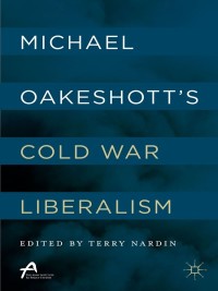 Cover image: Michael Oakeshott’s Cold War Liberalism 9781137513267