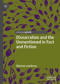 Immagine di copertina: Disnarration and the Unmentioned in Fact and Fiction 9781137507778