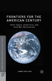 Cover image: Frontiers for the American Century 9781137507860