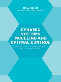 Cover image: Dynamic Systems Modelling and Optimal Control 9781137508935