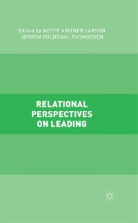 Cover image: Relational Perspectives on Leading 9781137509390