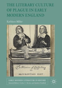 Omslagafbeelding: The Literary Culture of Plague in Early Modern England 9781137510563
