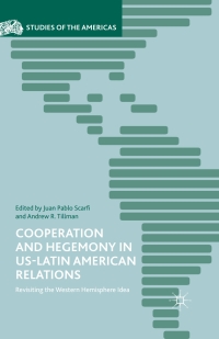 Cover image: Cooperation and Hegemony in US-Latin American Relations 9781349702176
