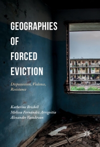 Omslagafbeelding: Geographies of Forced Eviction 9781137511263