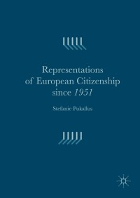 Cover image: Representations of European Citizenship since 1951 9781137511461